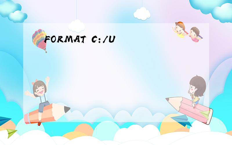 FORMAT C:/U