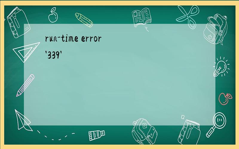 run-time error'339'