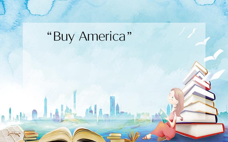“Buy America”