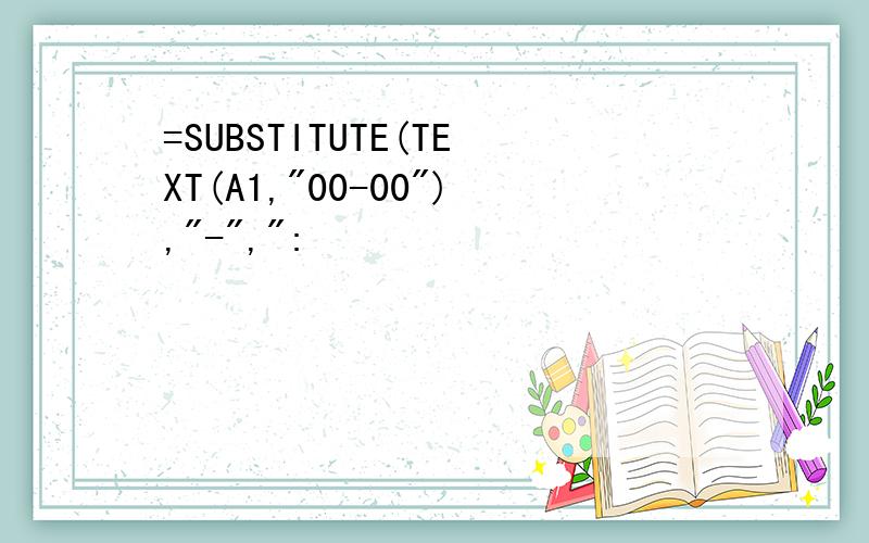 =SUBSTITUTE(TEXT(A1,